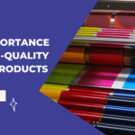 The Importance of High-Quality Print Products img